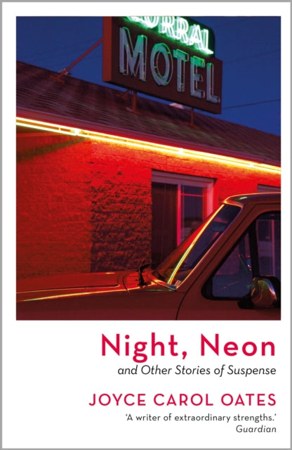 Night, Neon - Joyce Carol Oates
