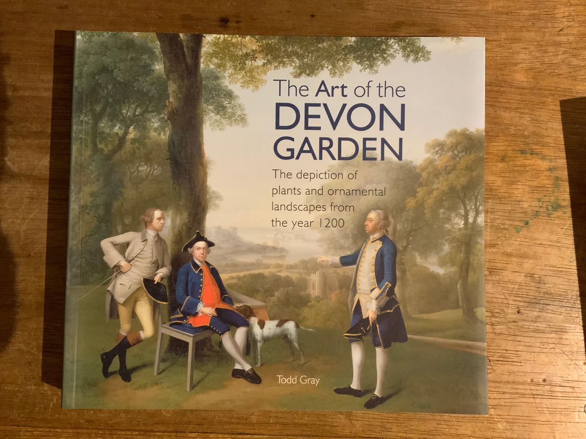 The Art of the Devon Garden by Todd Gray