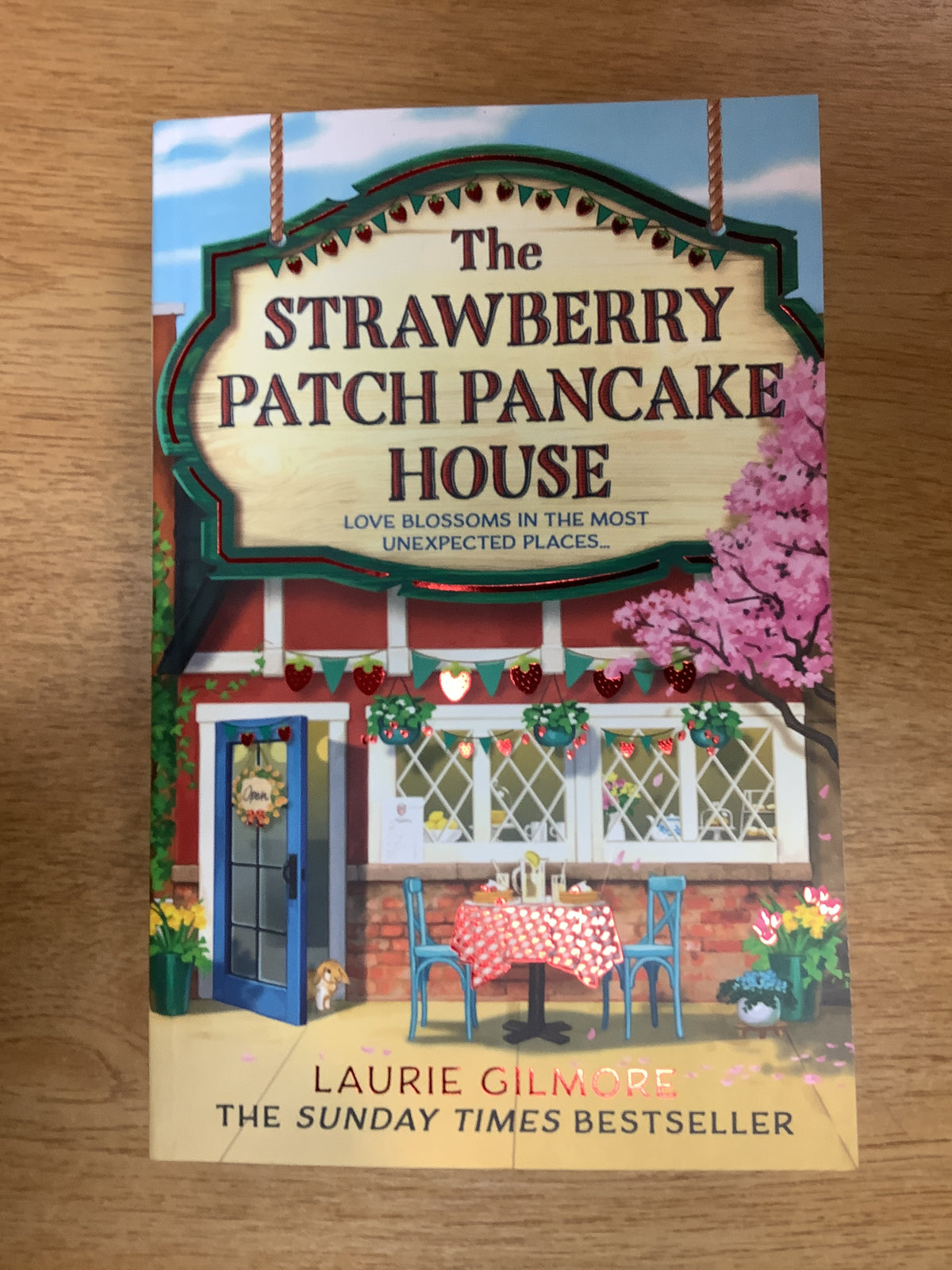 The Strawberry Patch Pancake House by Laurie Gilmore