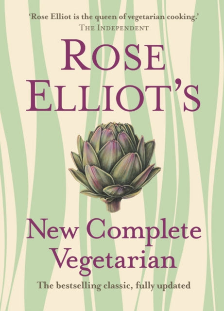 Rose Elliot's New Complete Vegetarian - Rose Elliot