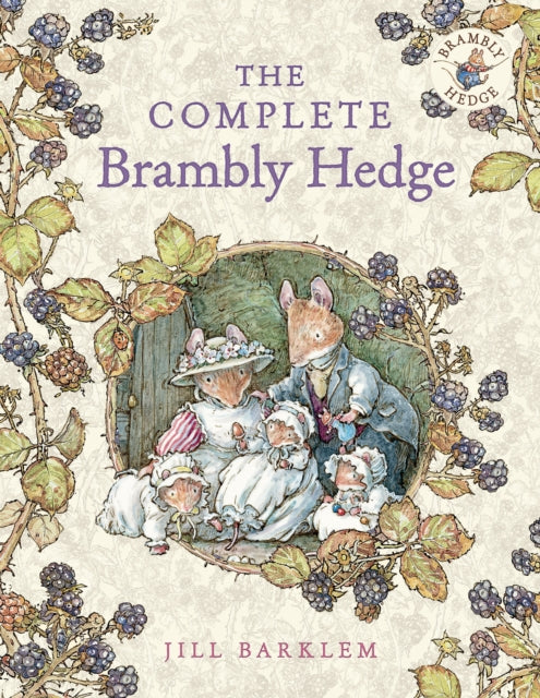 The Complete Brambly Hedge (Brambly Hedge) - Jill Barklem