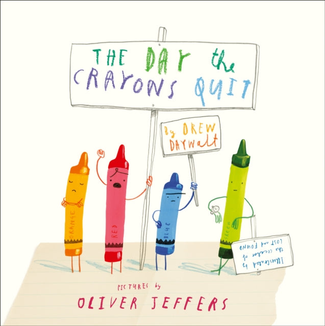 The Day The Crayons Quit - Drew Daywalt