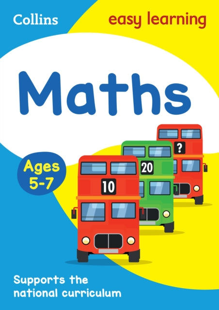 Maths Ages 5-7: Ideal for home learning (Collins Easy Learning KS1) - Collins Easy Learning