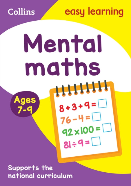 Mental Maths Ages 7-9: Prepare for school with easy home learning (Collins Easy Learning KS2) - Collins Easy Learning