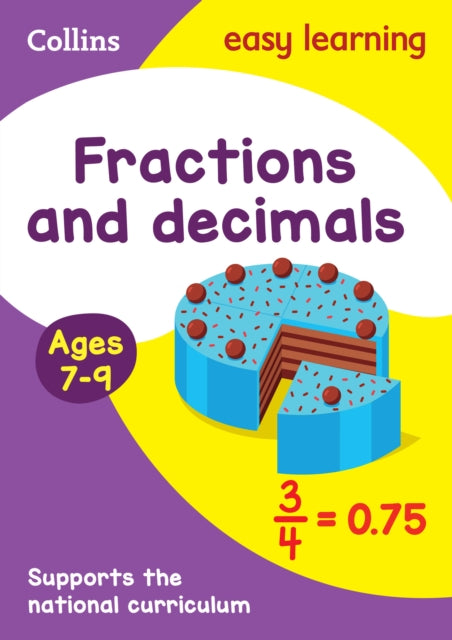 Fractions and Decimals Ages 7-9: Ideal for home learning (Collins Easy Learning KS2) - Collins Easy Learning