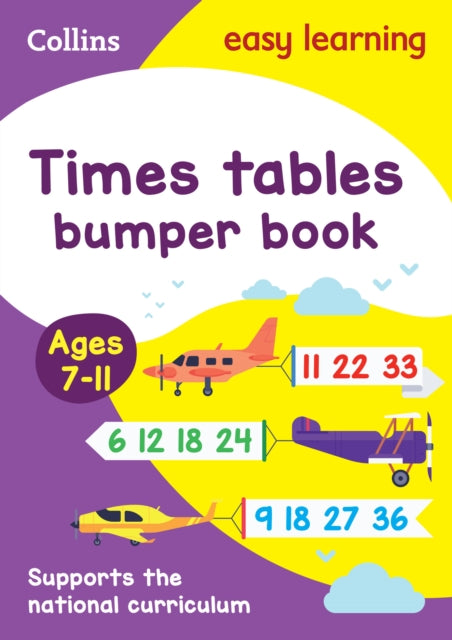 Times Tables Bumper Book Ages 7-11: KS2 Maths Home Learning and School Resources from the Publisher of Revision Practice Guides, Workbooks, and Activities. (Collins Easy Learning KS2) - Collins Easy Learning