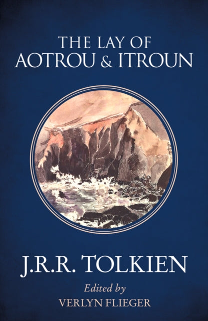 The Lay of Aotrou and Itroun - J. R. R. Tolkien