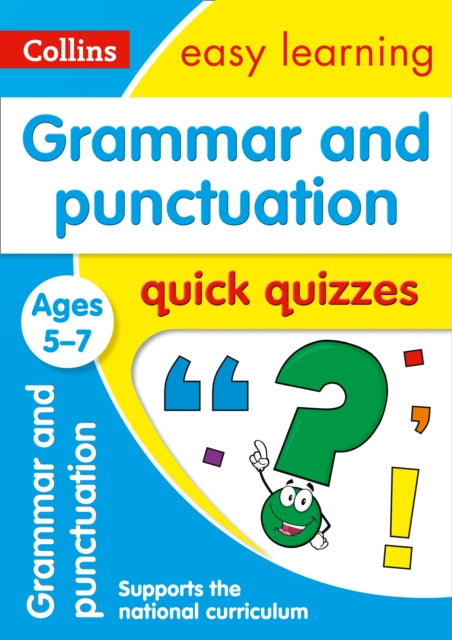 Grammar & Punctuation Quick Quizzes Ages 5-7: Ideal for home learning (Collins Easy Learning KS1) - Collins Easy Learning