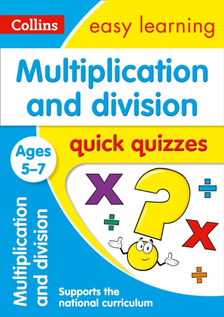 Multiplication & Division Quick Quizzes Ages 5-7: Ideal for home learning (Collins Easy Learning KS1) - Collins Easy Learning