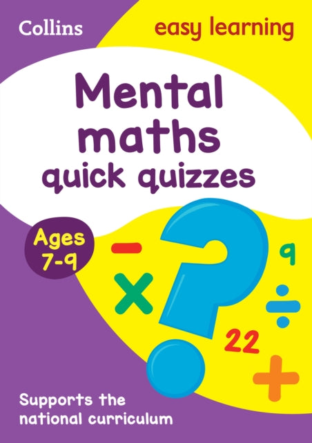 Mental Maths Quick Quizzes Ages 7-9: Ideal for home learning (Collins Easy Learning KS2) - Collins Easy Learning