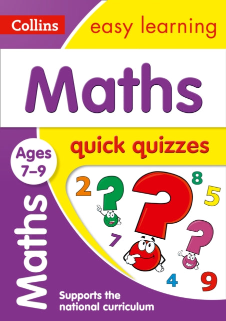 Maths Quick Quizzes Ages 7-9: Ideal for home learning (Collins Easy Learning KS2) - Collins Easy Learning