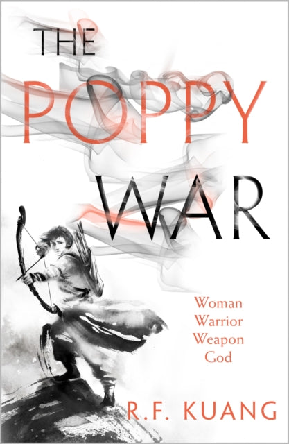 The Poppy War (The Poppy War, Book 1) - R.F. Kuang