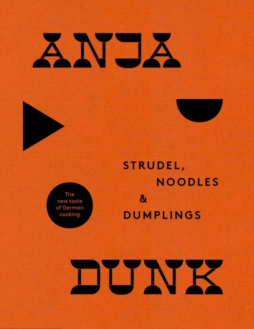 Strudel, Noodles and Dumplings : The New Taste of German Cooking-9780008244385