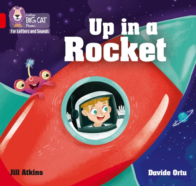 Collins Big Cat Phonics for Letters and Sounds - Up in a Rocket: Band 02A/Red A - Jill Atkins