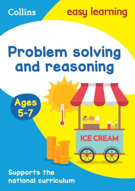 Problem Solving and Reasoning Ages 5-7: Ideal for home learning (Collins Easy Learning KS1) - Collins Easy Learning