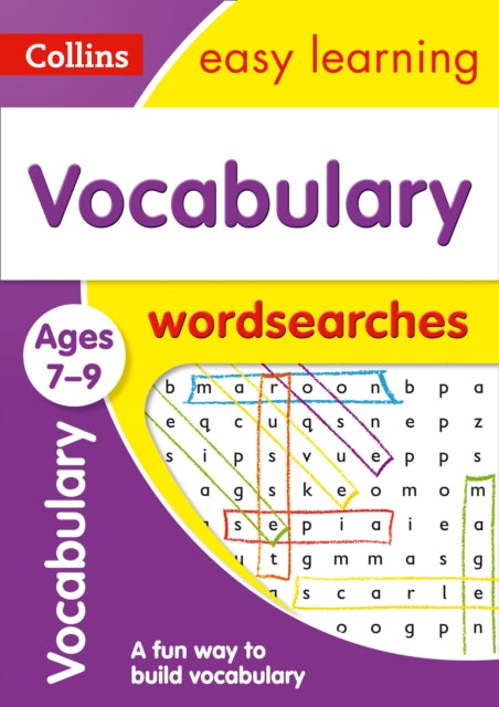 Vocabulary Word Searches Ages 7-9: Ideal for home learning (Collins Easy Learning KS2) - Collins Easy Learning