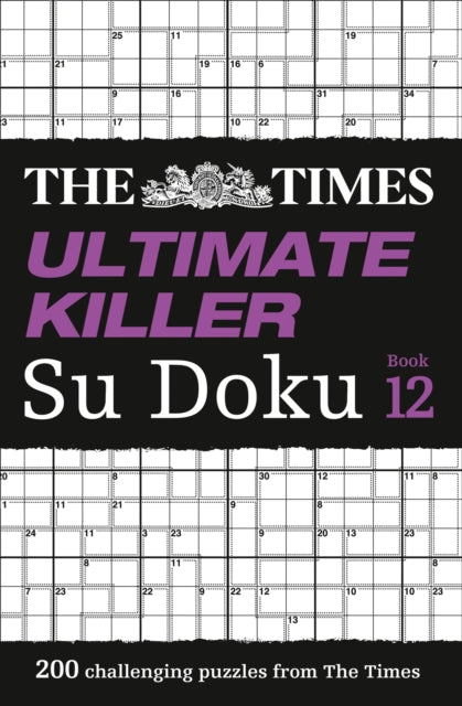 The Times Ultimate Killer Su Doku Book 12 : 200 of the Deadliest Su Doku Puzzles-9780008342937