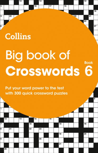 Big Book of Crosswords 6 : 300 Quick Crossword Puzzles-9780008343811