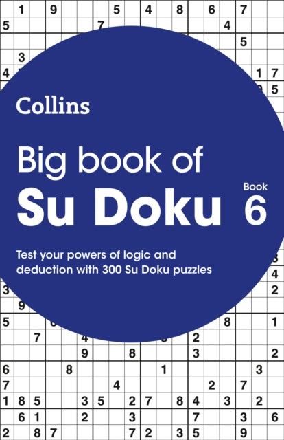 Big Book of Su Doku 6 : 300 Su Doku Puzzles-9780008343828