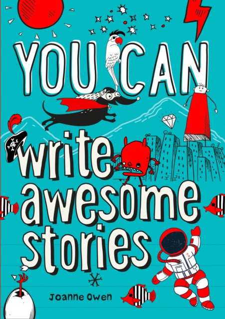 YOU CAN write awesome stories - Collins Kids,Joanne Owen