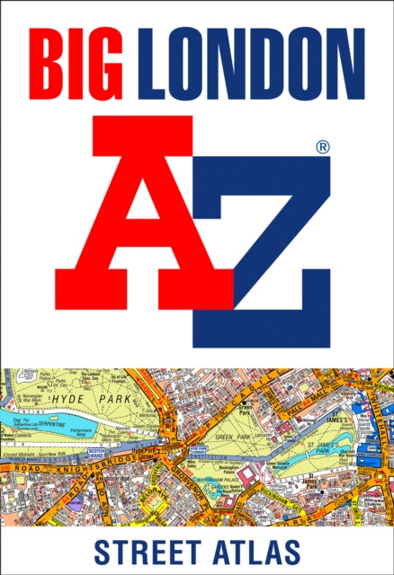 Big London A-Z Street Atlas - A-Z maps
