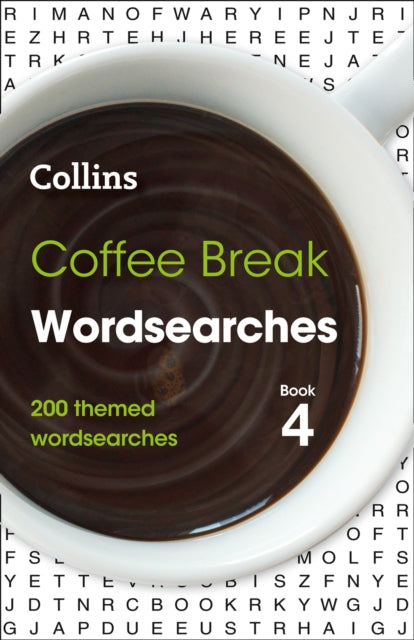 Coffee Break Wordsearches Book 4: 200 themed wordsearches (Collins Wordsearches) - Collins Puzzles