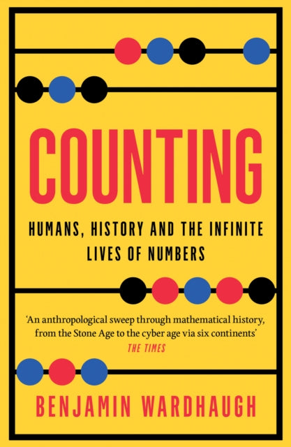 Counting : Humans, History and the Infinite Lives of Numbers-9780008436506