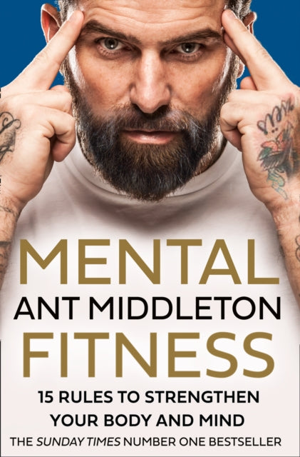 Mental Fitness - Ant Middleton