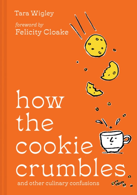 How the Cookie Crumbles : And Other Culinary Confusions-9780008554736