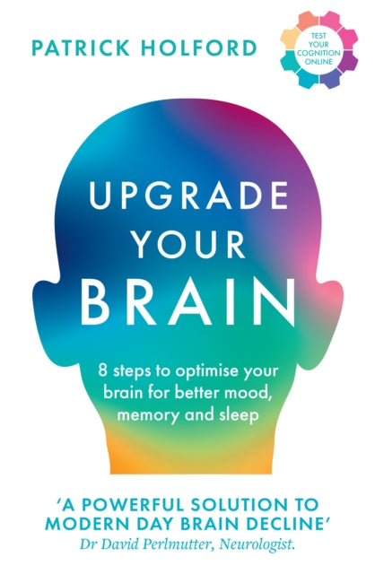 Upgrade Your Brain : Unlock Your Life’s Full Potential-9780008661205