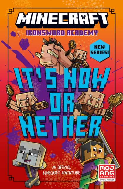 Minecraft: It’s Now or Nether : Book 2-9780008680688