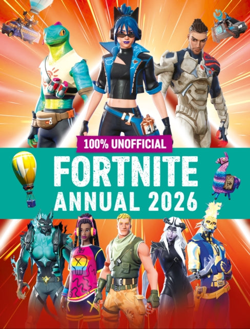 100% Unofficial Fortnite Annual 2026-9780008682293