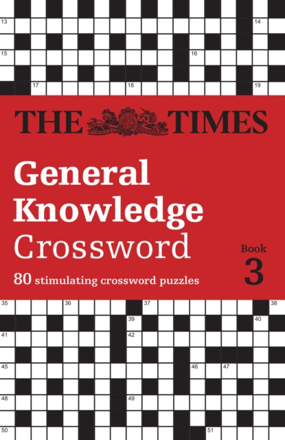 The Times General Knowledge Crossword Book 3 : 80 General Knowledge Crossword Puzzles-9780008748876