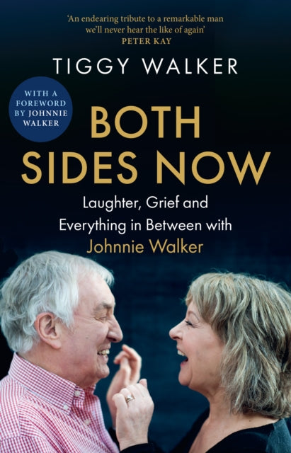 Both Sides Now : Laughter, Grief and Everything in Between with Johnnie Walker-9780008770037