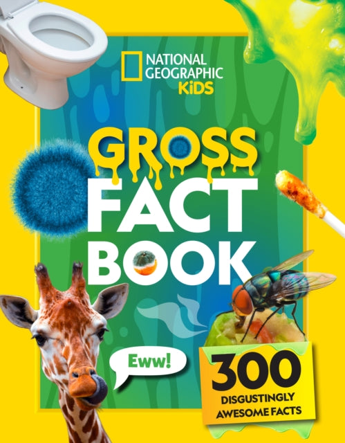 Gross Fact Book : 300 Disgustingly Awesome Facts-9780008815424