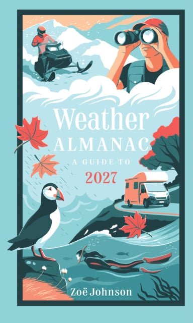 Weather Almanac 2027 : The Perfect Gift for Nature Lovers and Weather Watchers-9780008815783