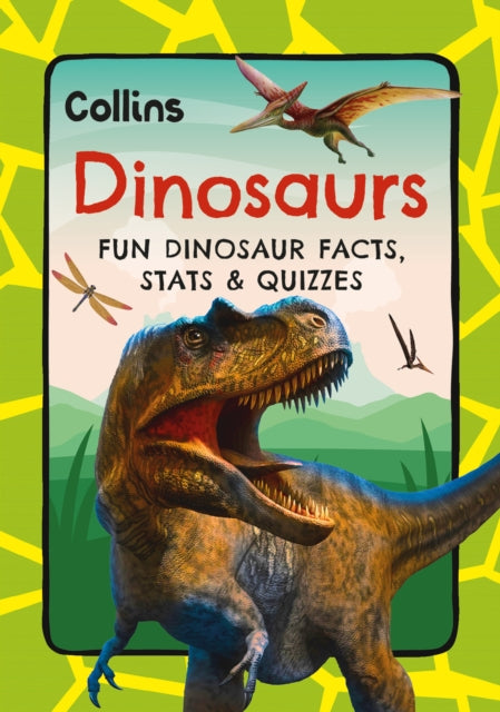 Dinosaurs : Fun Prehistoric Facts, Stats and Quizzes-9780008820435