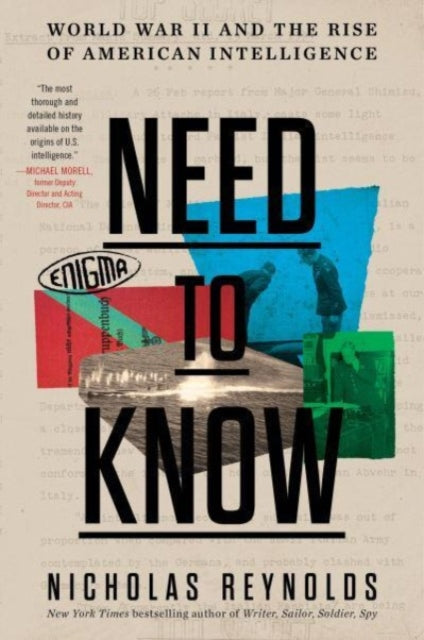 Need to Know : World War II and the Rise of American Intelligence-9780062967480