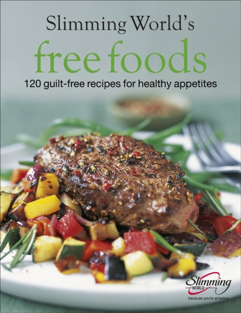 Slimming World Free Foods : Guilt-free food whenever you're hungry-9780091901653