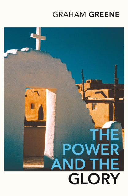 The Power and the Glory-9780099286097