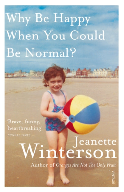 Why Be Happy When You Could Be Normal?-9780099556091
