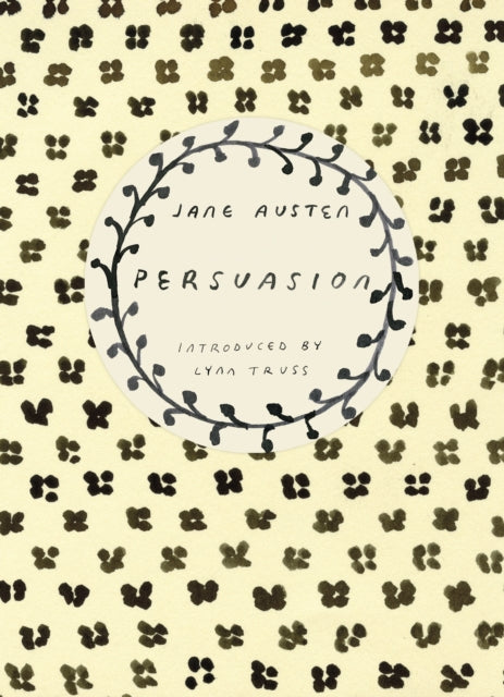 Persuasion (Vintage Classics Austen Series) : NOW A MAJOR NETFLIX FILM-9780099589327