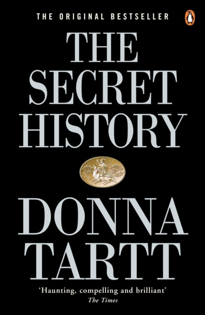 The Secret History: From the Pulitzer Prize-winning author of The Goldfinch - Donna Tartt