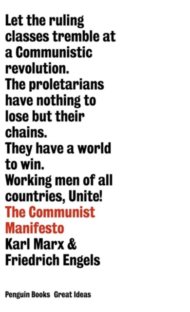The Communist Manifesto - Friedrich Engels,Karl Marx