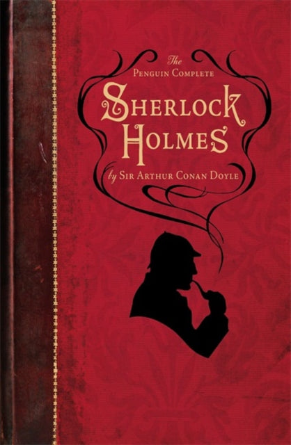 The Penguin Complete Sherlock Holmes : Including A Study in Scarlet, The Sign of the Four, The Hound of the Baskervilles, The Valley of Fear and fifty-six short stories-9780141040288