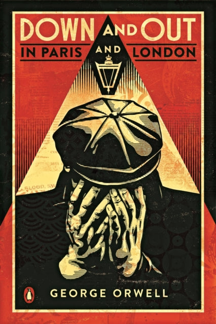 Down and Out in Paris and London : The classic reimagined with cover art by Shepard Fairey-9780141042701