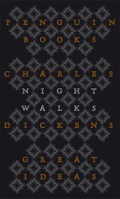 Night Walks - Charles Dickens