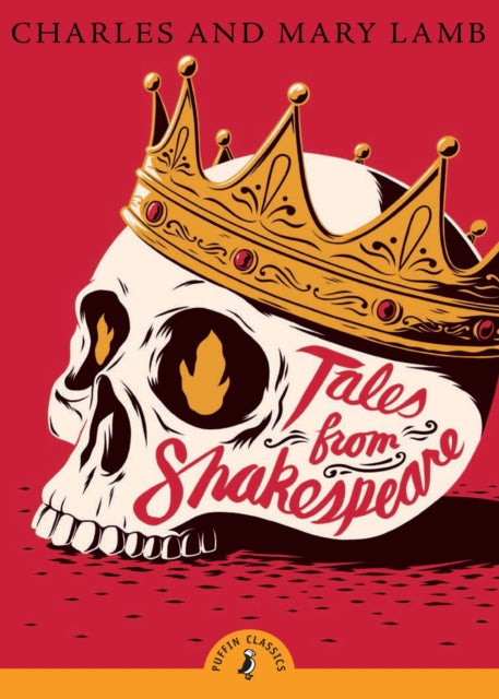 Tales from Shakespeare - Charles Lamb,Mary Lamb