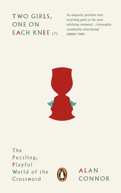 Two Girls, One on Each Knee : The Puzzling, Playful World of the Crossword-9780141977102