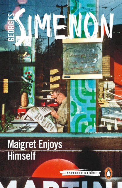 Maigret Enjoys Himself : Inspector Maigret #50-9780141985879